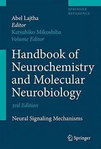 Handbook of Neurochemistry and Molecular Neurobiology: Neural Signaling Mechanisms