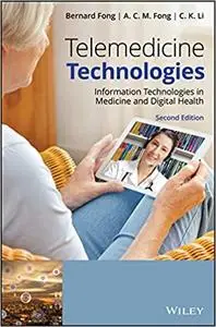Telemedicine Technologies: Information Technologies in Medicine and Digital Health, 2 edition