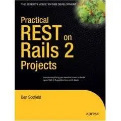 Practical REST on Rails 2 Projects (Practical Projects)