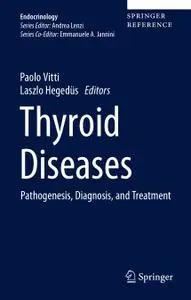 Thyroid Diseases: Pathogenesis, Diagnosis, and Treatment (Repost)