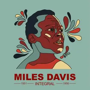 Miles Davis - INTEGRAL MILES DAVIS 1951-1956 (2024) [Official Digital Download]