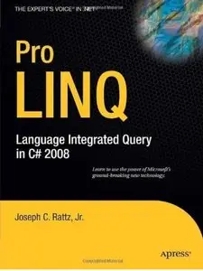 Pro LINQ: Language Integrated Query in C# 2008 [Repost]