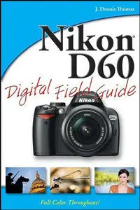Nikon D60 Digital Field Guide (Repost)