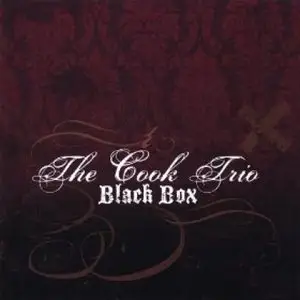 The Cook Trio - Black Box (2009)