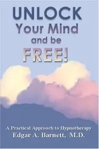 UNLOCK Your Mind and be FREE!