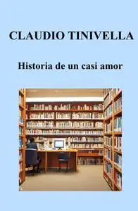 Historia de un casi amor