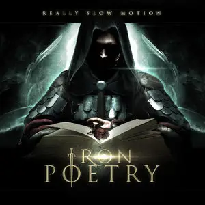 Really Slow Motion Music - Iron Poetry