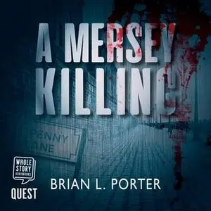 «A Mersey Killing» by Brian L. Porter