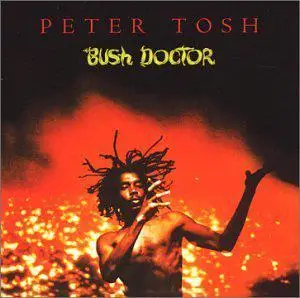 Peter Tosh - Bush Doctor - Remastered (2002)