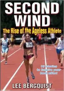 Second Wind: The Rise of the Ageless Athlete (repost)