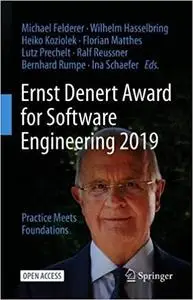 Ernst Denert Award for Software Engineering 2019: Practice Meets Foundations