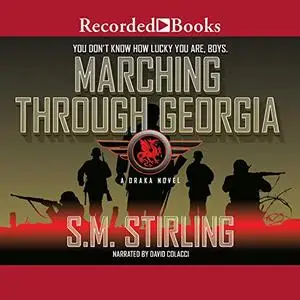 Marching Through Georgia: Draka, Book 1 [Audiobook]