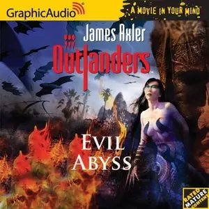 Outlanders #32 - Evil Abyss (Audiobook)