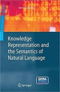 Knowledge Representation and the Semantics of Natural Language (Repost)