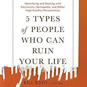 5 Types of People Who Can Ruin Your Life [Audiobook]