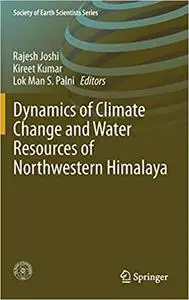 Dynamics of Climate Change and Water Resources of Northwestern Himalaya (Repost)