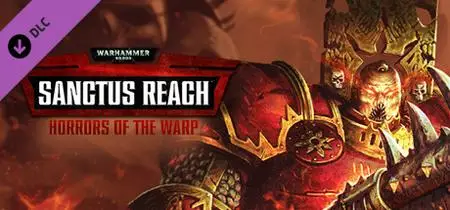 Warhammer 40 000 Sanctus Reach Horrors of the Warp (2018) Update v1.3.1