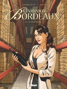 Châteaux Bordeaux - Tome 8 - Le Négociant (2017)