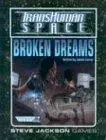 Transhuman Space Classic: Broken Dreams