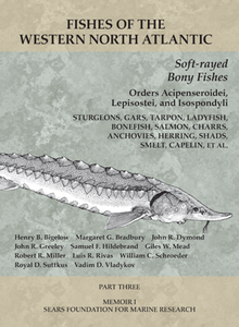 Fishes of the Western North Atlantic, Part 3 : Soft-rayed Bony Fishes