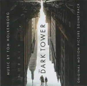 Tom Holkenborg - The Dark Tower (Original Motion Picture Soundtrack) (2017)