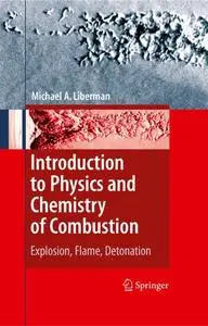 Introduction to Physics and Chemistry of Combustion: Explosion, Flame, Detonation (Repost)