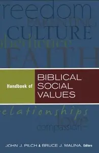Biblical Social Values and Their Meaning: A Handbook by John J. Pilch