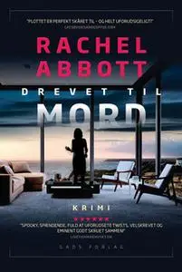 «Drevet til mord» by Rachel Abbott