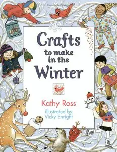 Kathy Ross - Crafts To Make In The Winter
