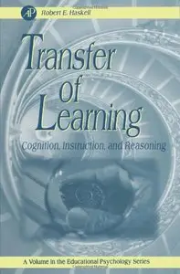 Transfer of Learning: Cognition, Instruction, and Reasoning (repost)