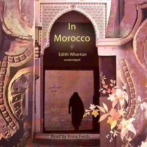 «In Morocco» by Edith Wharton