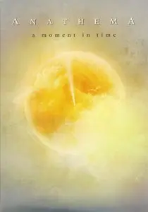 Anathema - A Moment In Time [Live] (2006)