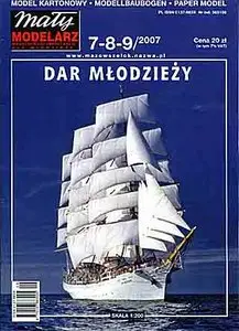 Dar Mlodziezy (2007 Maly Modelarz).