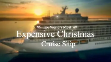 Ch5. - The World's Most Expensive Cruise Ship (2019)