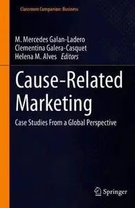 Cause-Related Marketing: Case Studies From a Global Perspective
