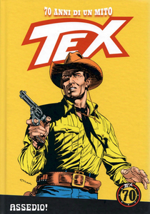 Tex - 70 Anni Di Un Mito - Volume 112 - Assedio