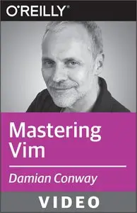 Oreilly - Mastering Vim