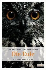 Thomas Hesse und Renate Wirth - Die Eule