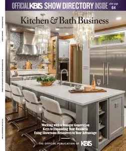 Kitchen & Bath Business - February-March 2019