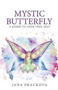 «Mystic Butterfly» by Jana Prackova