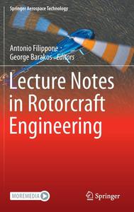 Lecture Notes in Rotorcraft Engineering (Springer Aerospace Technology)