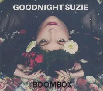 Goodnight Suzie - Boombox (2019)