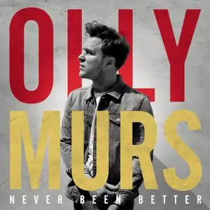 Olly Murs - Never Been Better (Expanded Edition) (2014/2020) [Official Digital Download]