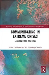 Communicating in Extreme Crises: Lessons from the Edge