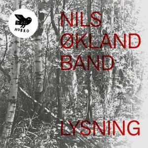 Nils Økland Band - Lysning (2017)