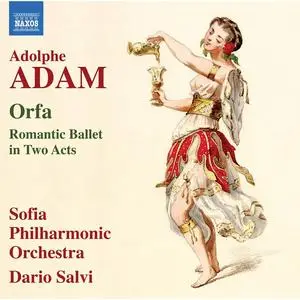 Kalina Hristova, Vesela Trichkova, Sofia Philharmonic Orchestra & Dario Salvi - Adam: Orfa (Ed. Dario Salvi) (2023)
