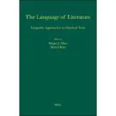 The Language of Literature: Linguistic Approaches to Classical Texts (Amsterdam Studies in Classical Philology)  