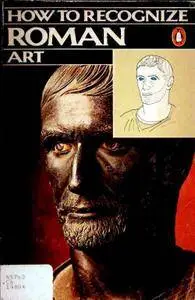 How to Recognize Roman Art