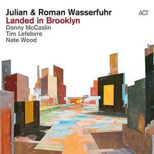 Julian and Roman Wasserfuhr - Landed in Brooklyn (2017)