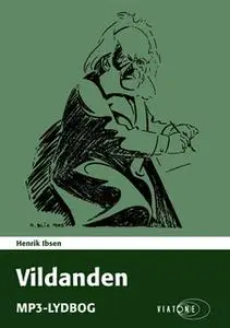 «Vildanden» by Henrik Ibsen